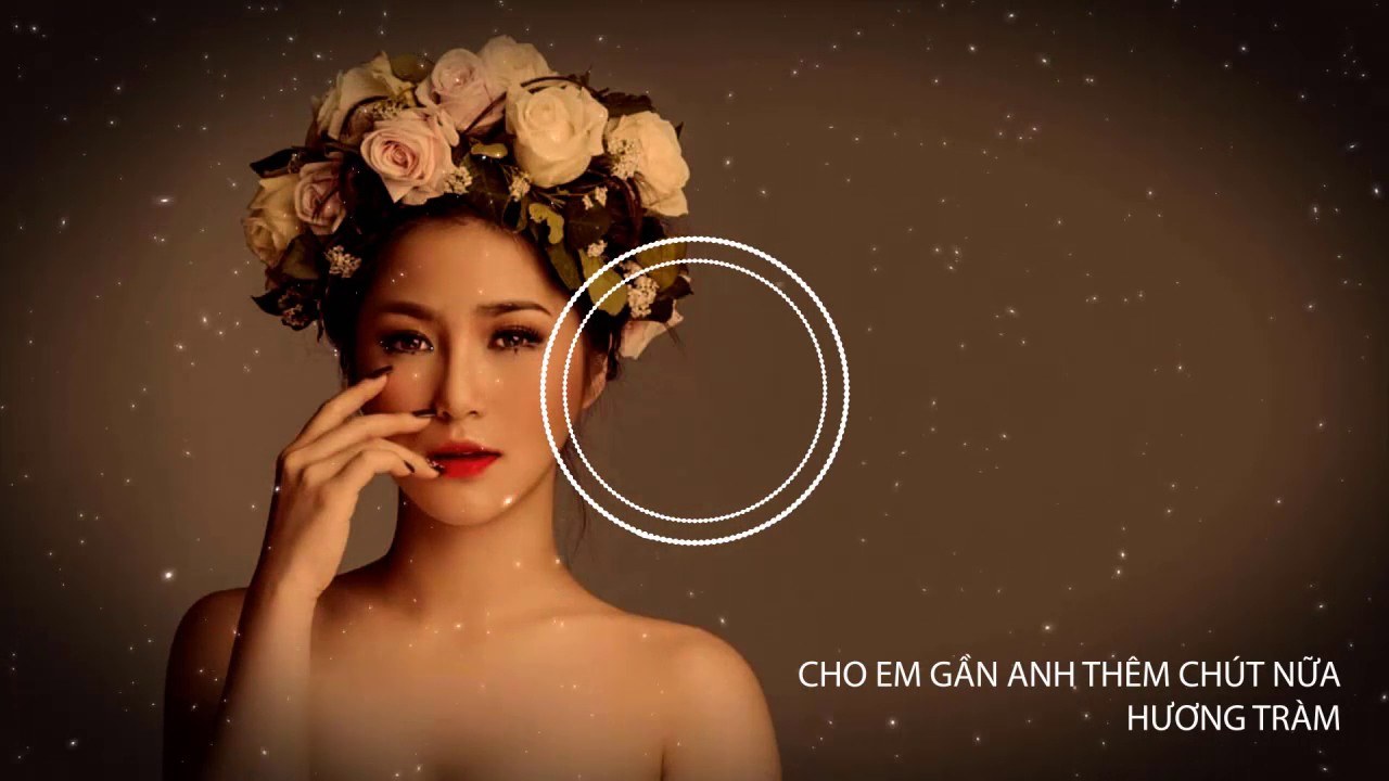 Mashup Có Khi - Cho Anh Gần Em Thêm Chút Nữa