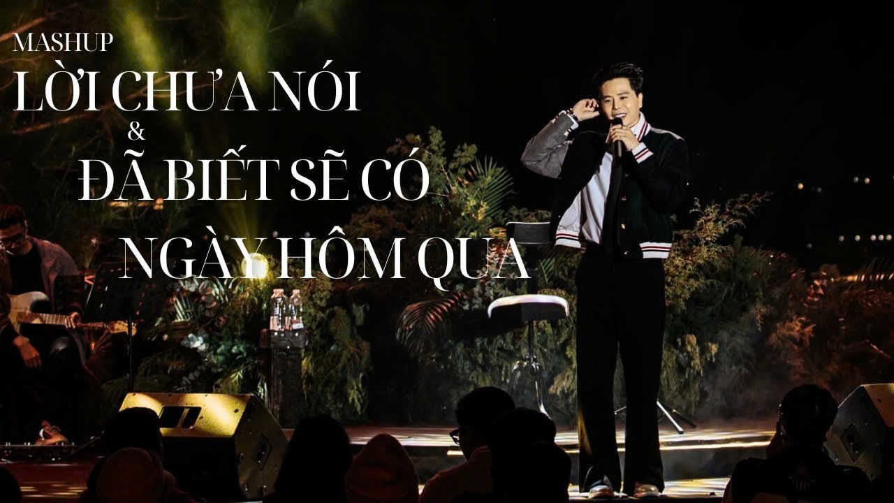 MASHUP : Đừng Như Thói Quen - Lời Chưa Nói - Đã Biết Sẽ Có Ngày Hôm Qua