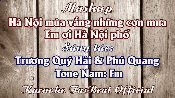 Mashup Hà Nội mùa vắng những cơn mưa - Em ơi Hà Nội Phố