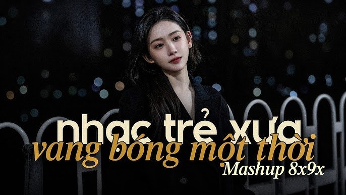Mashup hôm nay tôi buồn+nhạc 9x 
