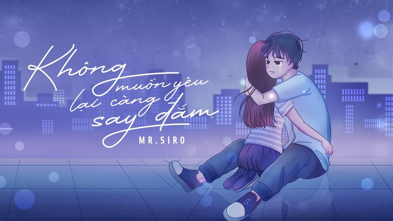 Mashup Không muốn yêu lại càng say đắm | Tìm được nhau khó thế nào | Khóc cùng em | Mr siro 