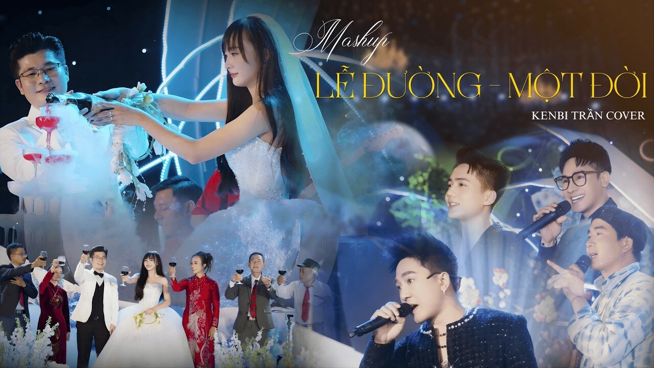 Mashup Lễ Đường x Một Đời