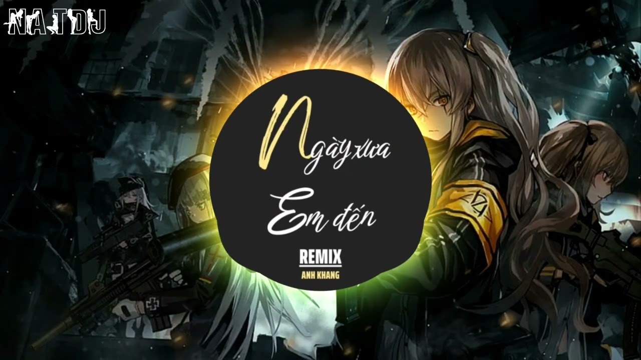 Mashup ngày xưa em đến