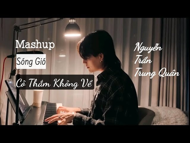 Mashup Sóng Gió - Cô Thắm Không Về