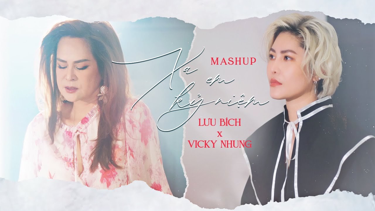 MASHUP XA EM KỶ NIỆM