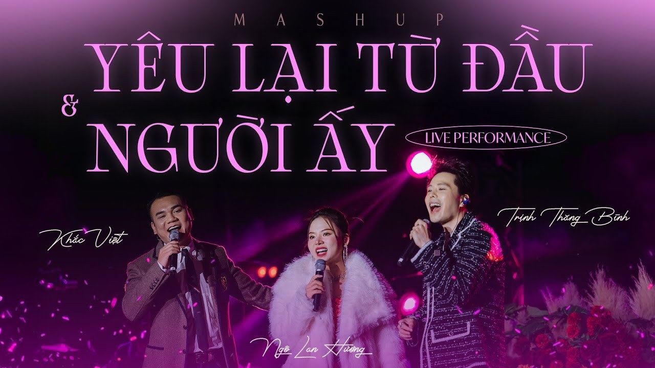 Mashup Yêu lại từ đầu X Người ấy