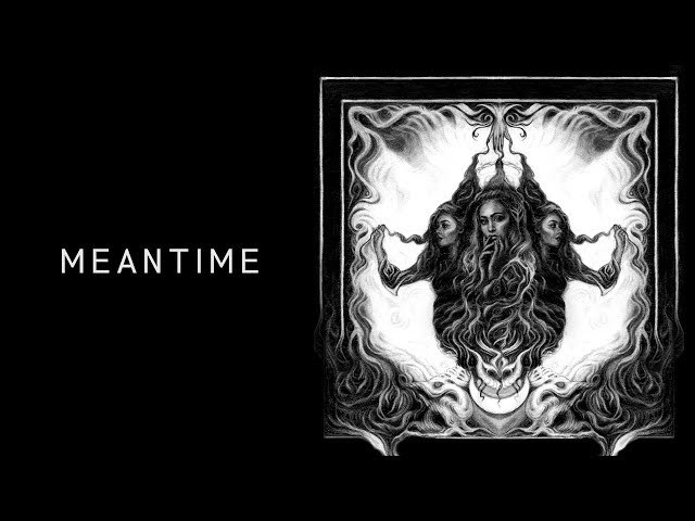 Meantime