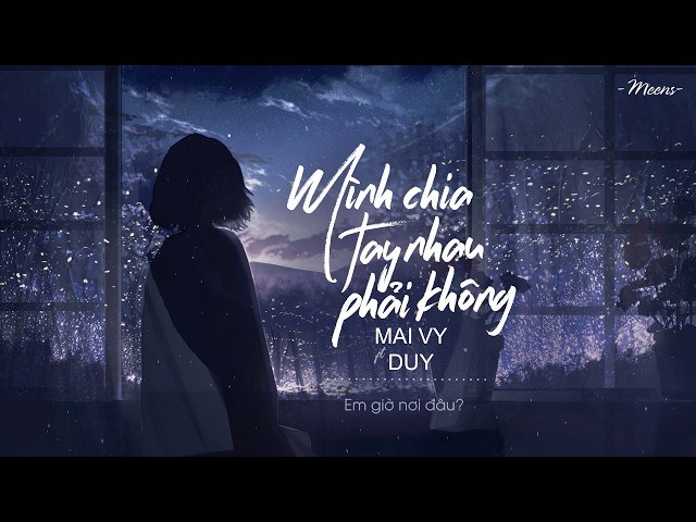 Mình Chia Tay Nhau Phải Không?
