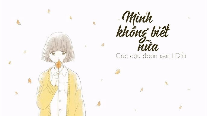 minh khong biet nua cac cau doan xem... (original)