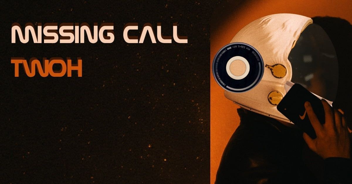 MISSING CALL