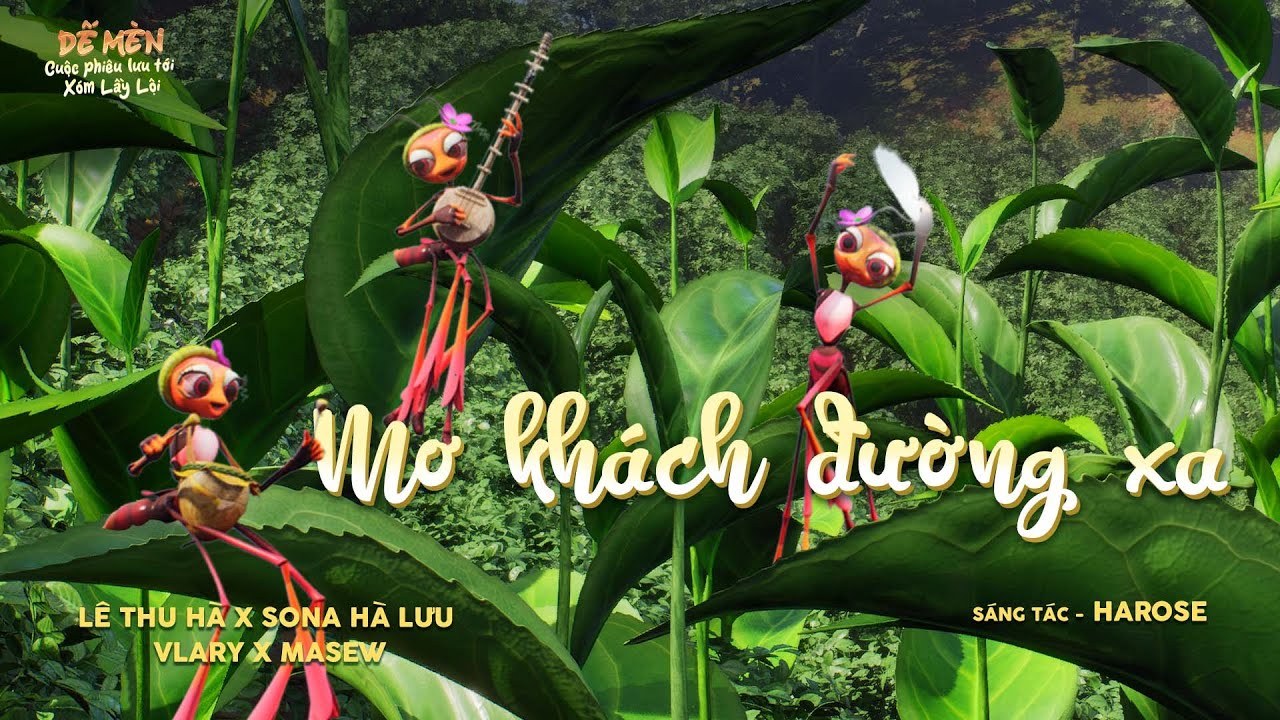 Mơ Khách Đường Xa (OST Dế Mèn: Cuộc Phiêu Lưu Tới Xóm Lầy Lội)