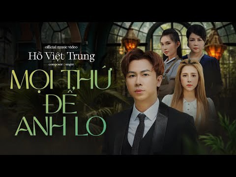 Mọi Thứ Để Anh Lo