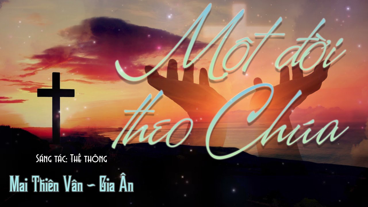 Một Đời Theo Chúa