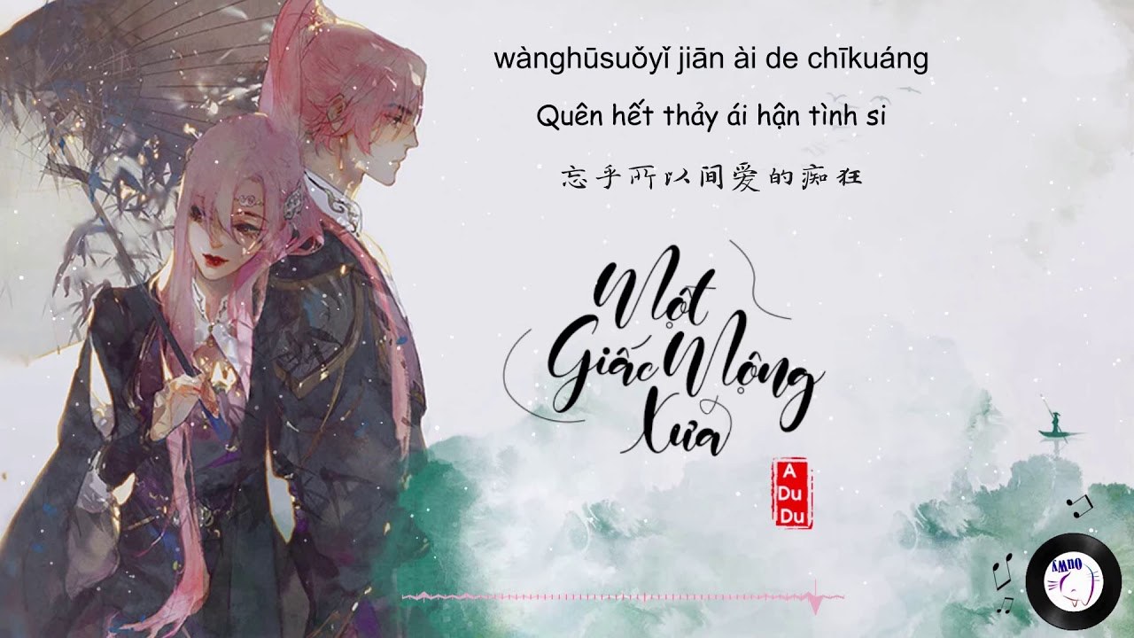 Một Giấc Mộng Xưa (旧梦一场)