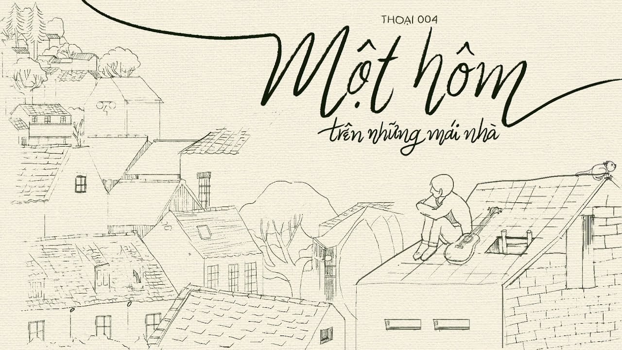 Một Hôm Trên Những Mái Nhà