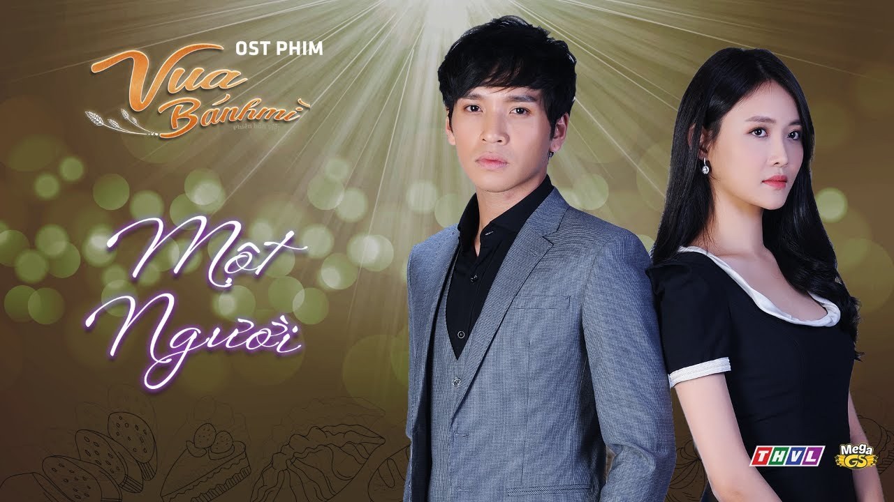 Một Người (Vua Bánh Mì OST)