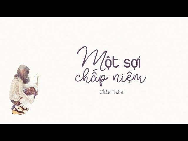 Một Sợi Chấp Niệm  (一缕执念)