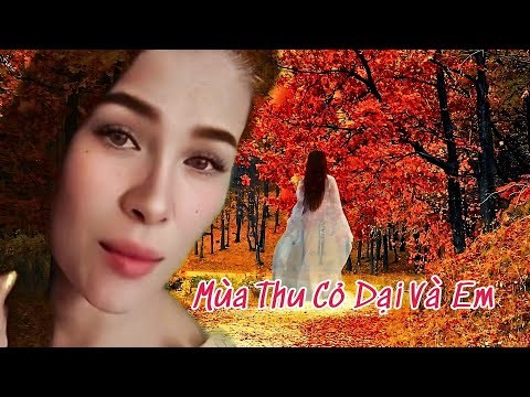 MÙA THU CỎ DẠI VÀ EM