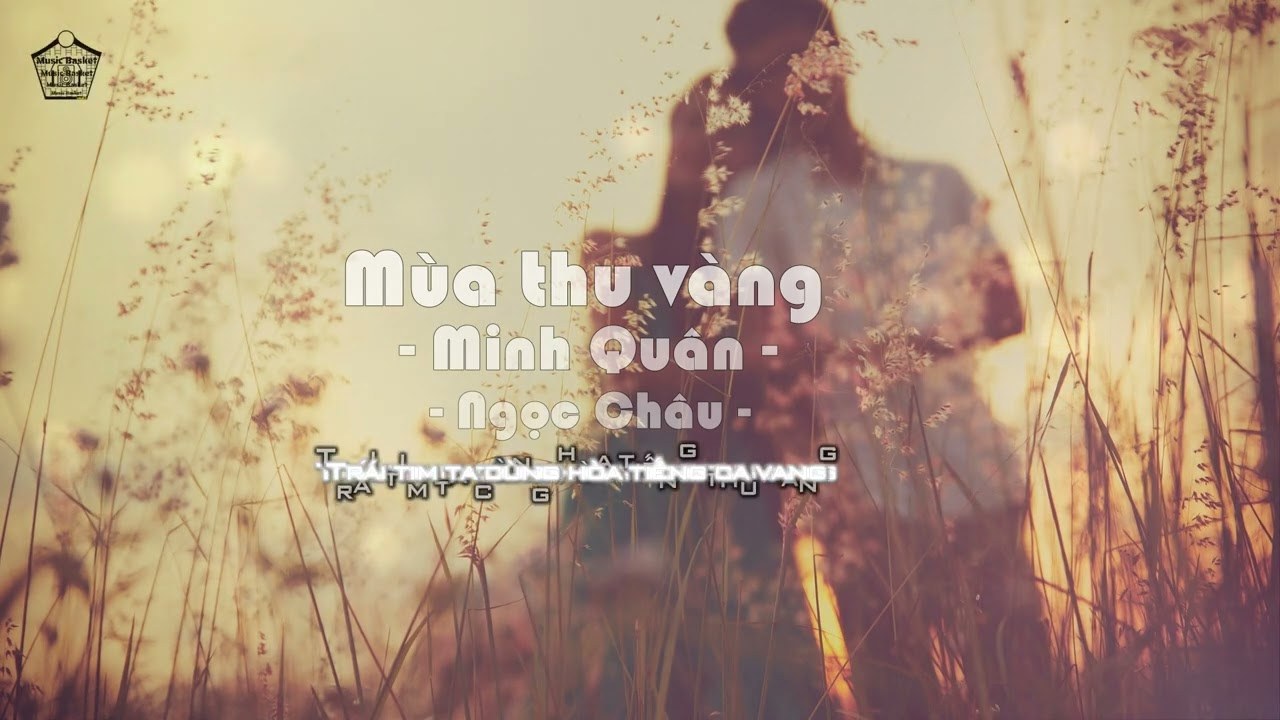 Mùa Thu Vàng - Minh Quân