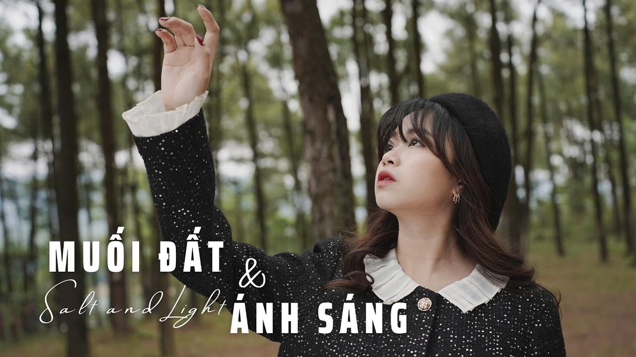 MUỐI ĐẤT VÀ ÁNH SÁNG (SALT & LIGHT)