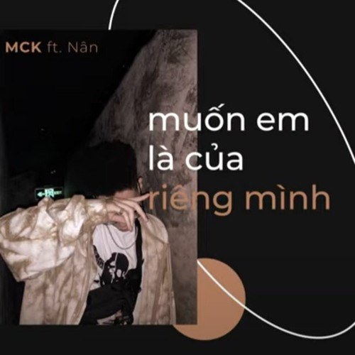 Muốn Em Là Của Riêng Mình