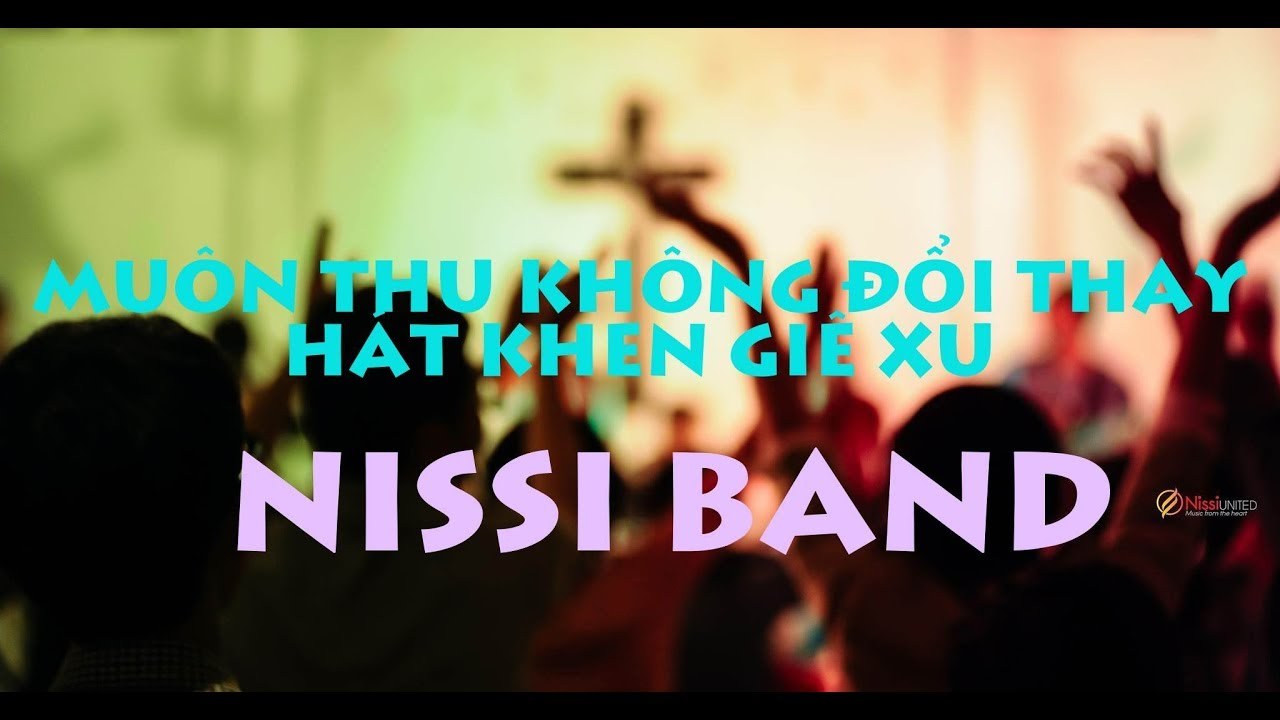 Muôn Thu Không Đổi Thay (Hát Khen Giê-xu)