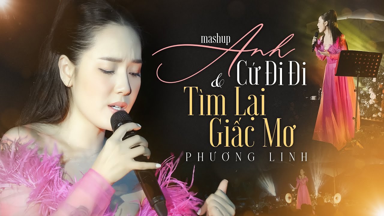 Mushup Tìm Lại Giấc Mơ Anh Cứ Đi Đi Chuyện Như Chưa Bắt Đầu
