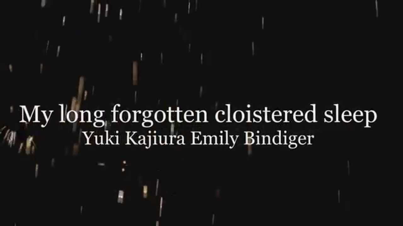 My Long Forgotten Cloistered Sleep
