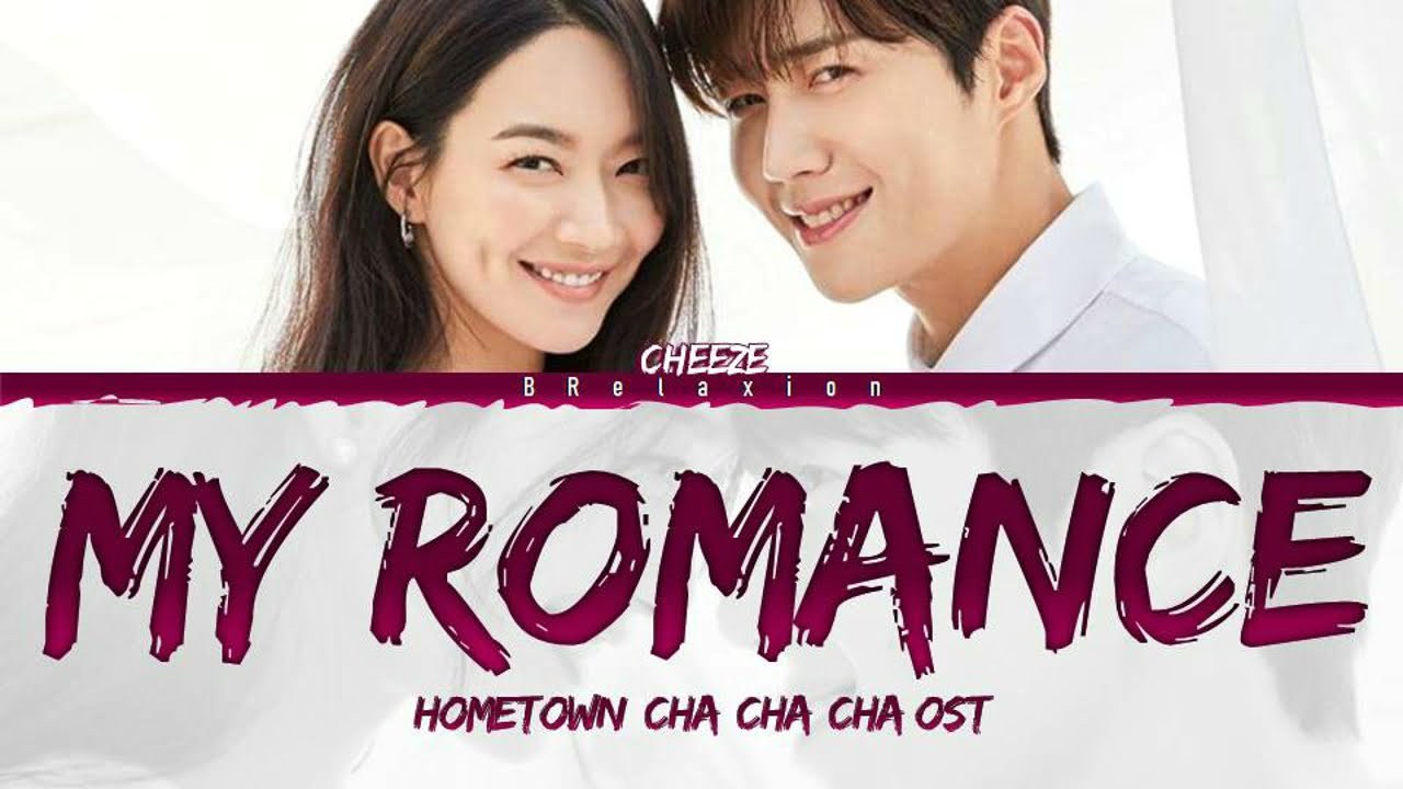 My romance (Ost Hometown Cha Cha Cha)