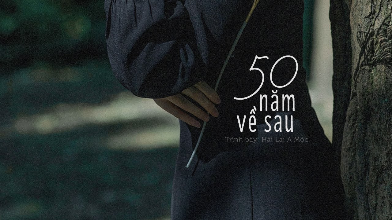 Năm mươi năm về sau (五十年以后) 