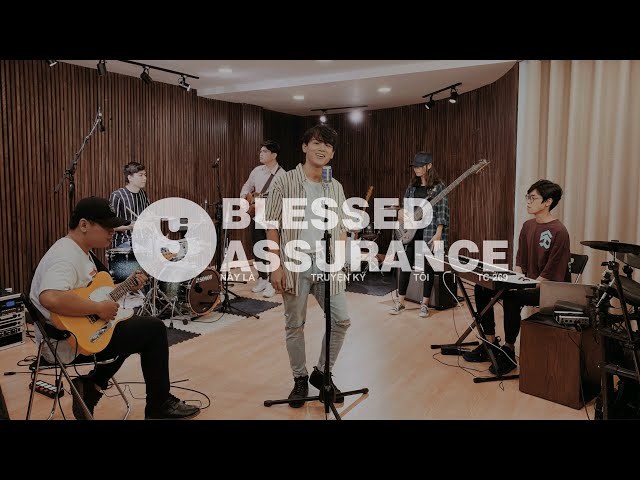 Nầy Là Truyện Ký Tôi (Blessed Assurance)