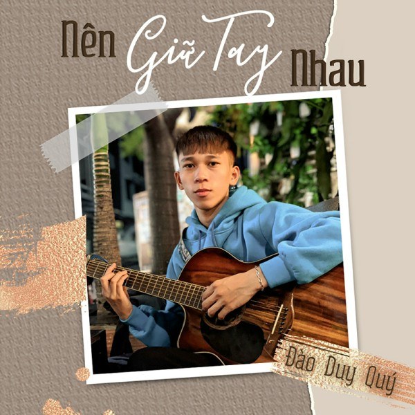 Nên Giữ Tay Nhau