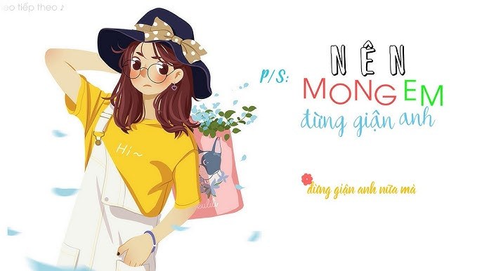 Nên mong em đừng giận anh