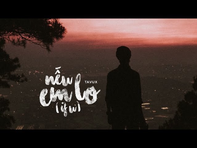 Nếu Em Lỡ (If u)