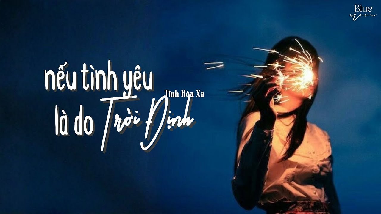 Nếu Như Tình Yêu Là Do Trời Định - 假如爱有天意
