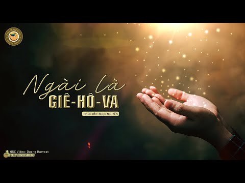 Ngài là Giê-hô-va