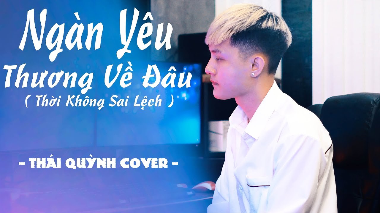 Ngàn Yêu Thương Về Đâu (Thời Không Sai Lệch)