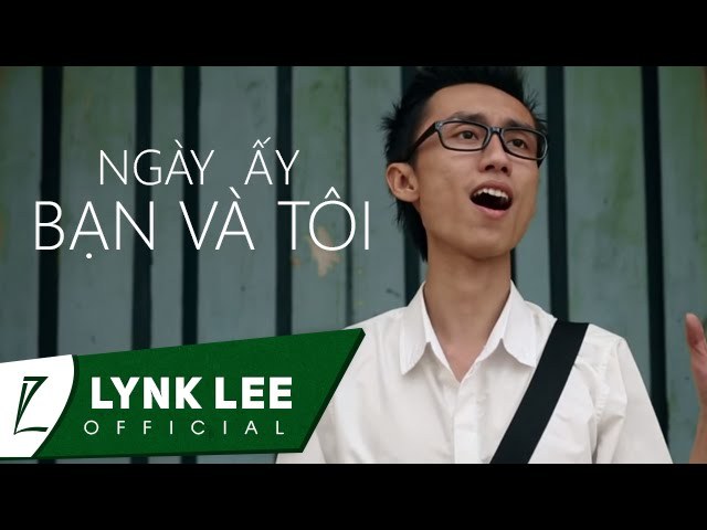 Ngày Ấy Bạn Và Tôi