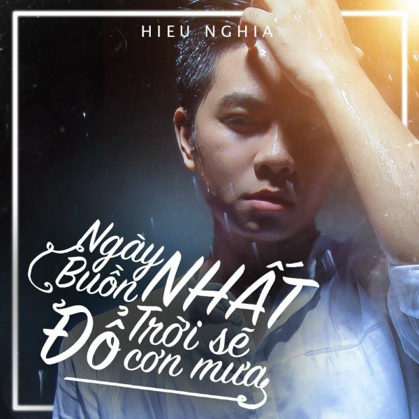 Ngày buồn nhất trời sẽ đổ cơn mưa