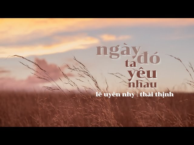 Ngày Đó Ta Yêu Nhau