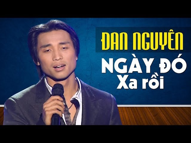 Ngày Đó Xa Rồi