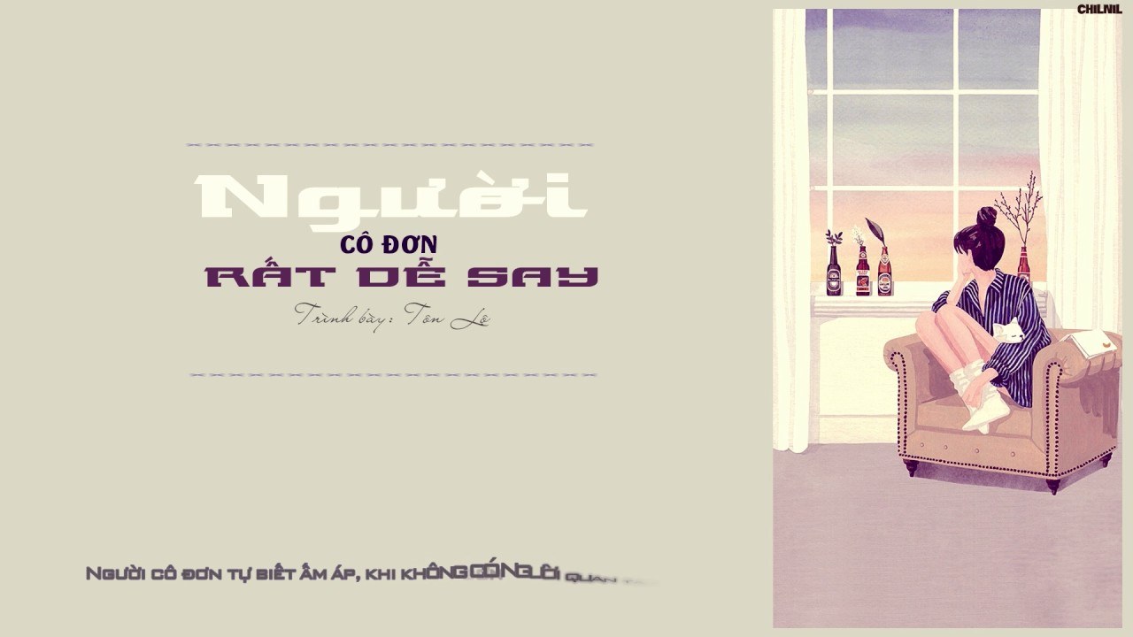 Người cô đơn dễ say (寂寞的人容易醉)