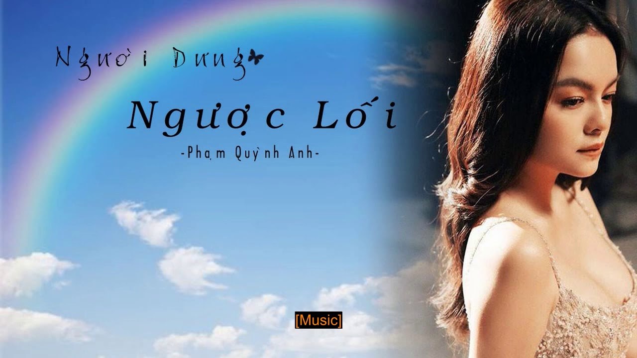 Người Dưng Ngược Lối - Phạm Quỳnh Anh