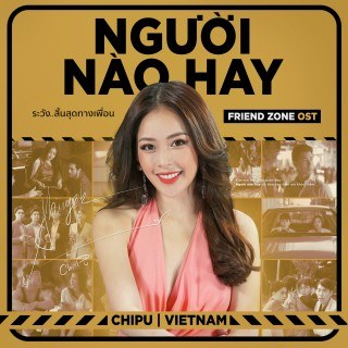 Người Nào Hay (Friend Zone OST)