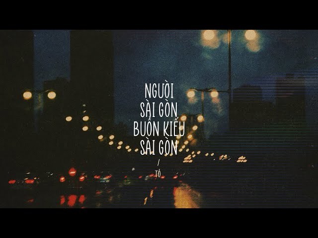 Người Sài Gòn Buồn Kiểu Sài Gòn