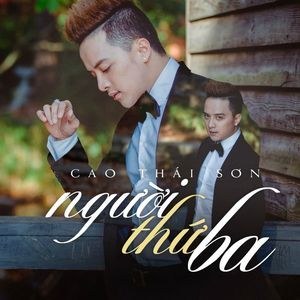 Người Thứ Ba - Cao Thái Sơn