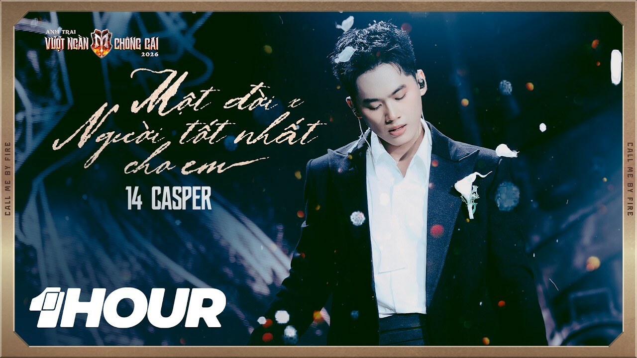 Người tốt nhất cho em x Một đời (ATVNCG 2026)