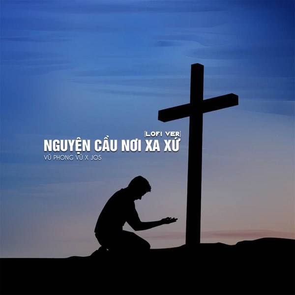 Nguyện Cầu Nơi Xa Xứ