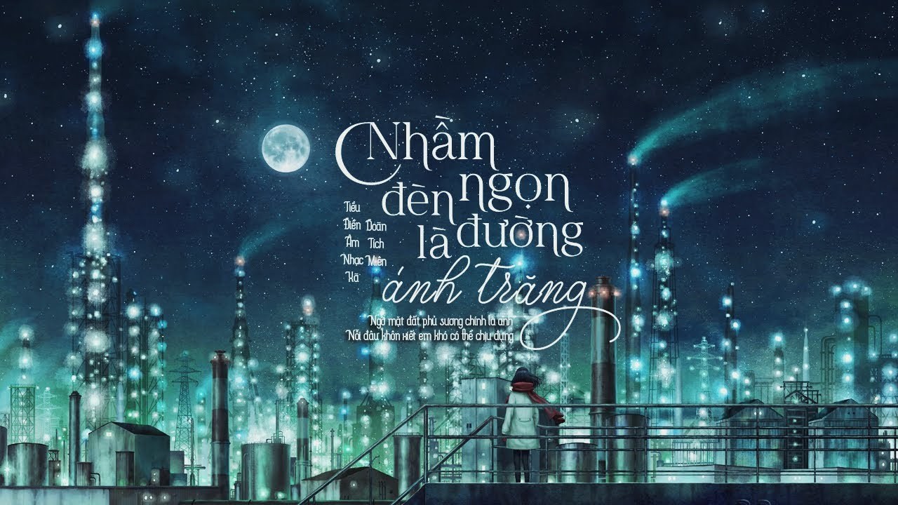 Nhầm Đèn Đường Thành Ánh Trăng (错把路灯当月光)