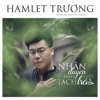 Nhân Duyên Như Tách Trà